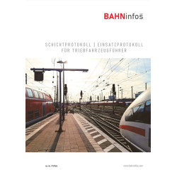 Schichtprotokoll Einsatzprotokoll Schichtbuch Fahrtbericht Triebfahrzeugführer DIN A5