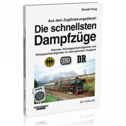 Die schnellsten Dampfzüge - Ronald Krug