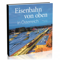 Eisenbahn von oben - Österreich Eisenbahn von oben - Österreich