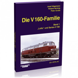 Die V 160-Familie (1) - Josef Högemann / Roland Hertwig / Peter Große