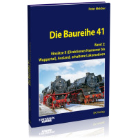 Die Baureihe 41 - Band 2 - Peter Melcher