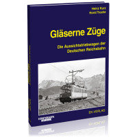 Gläserne Züge - Heinz Kurz / Horst Troche
