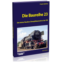 Die Baureihe 23 - Frank Lüdecke Die Baureihe 23 - Frank Lüdecke