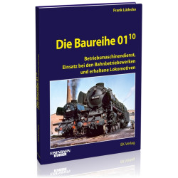 Die Baureihe 01.10 - Frank Lüdecke Die Baureihe 01.10 - Frank Lüdecke