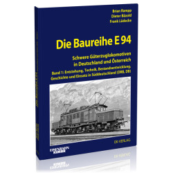 Die Baureihe E 94 - Band 1 - Brian Rampp / Dieter Bäzold / Frank Lüdecke