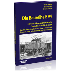Die Baureihe E 94 - Band 2 - Brian Rampp / Dieter Bäzold / Frank Lüdecke