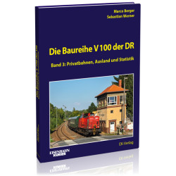 Die Baureihe V 100 der DR - Band 3 - Marco Berger / Sebastian Werner