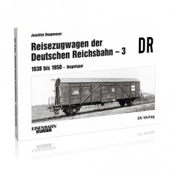 Reisezugwagen der Deutschen Reichsbahn - Band 3 - Joachim Deppmeyer