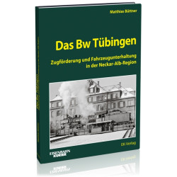 Das Bw Tübingen - Matthias Büttner