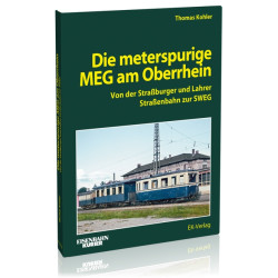 Die meterspurige MEG am Oberrhein - Thomas Kohler
